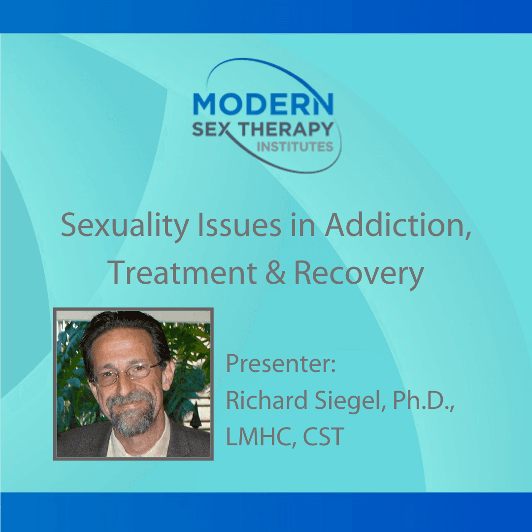 Sexuality Issues in Addiction, Treatment & Recovery