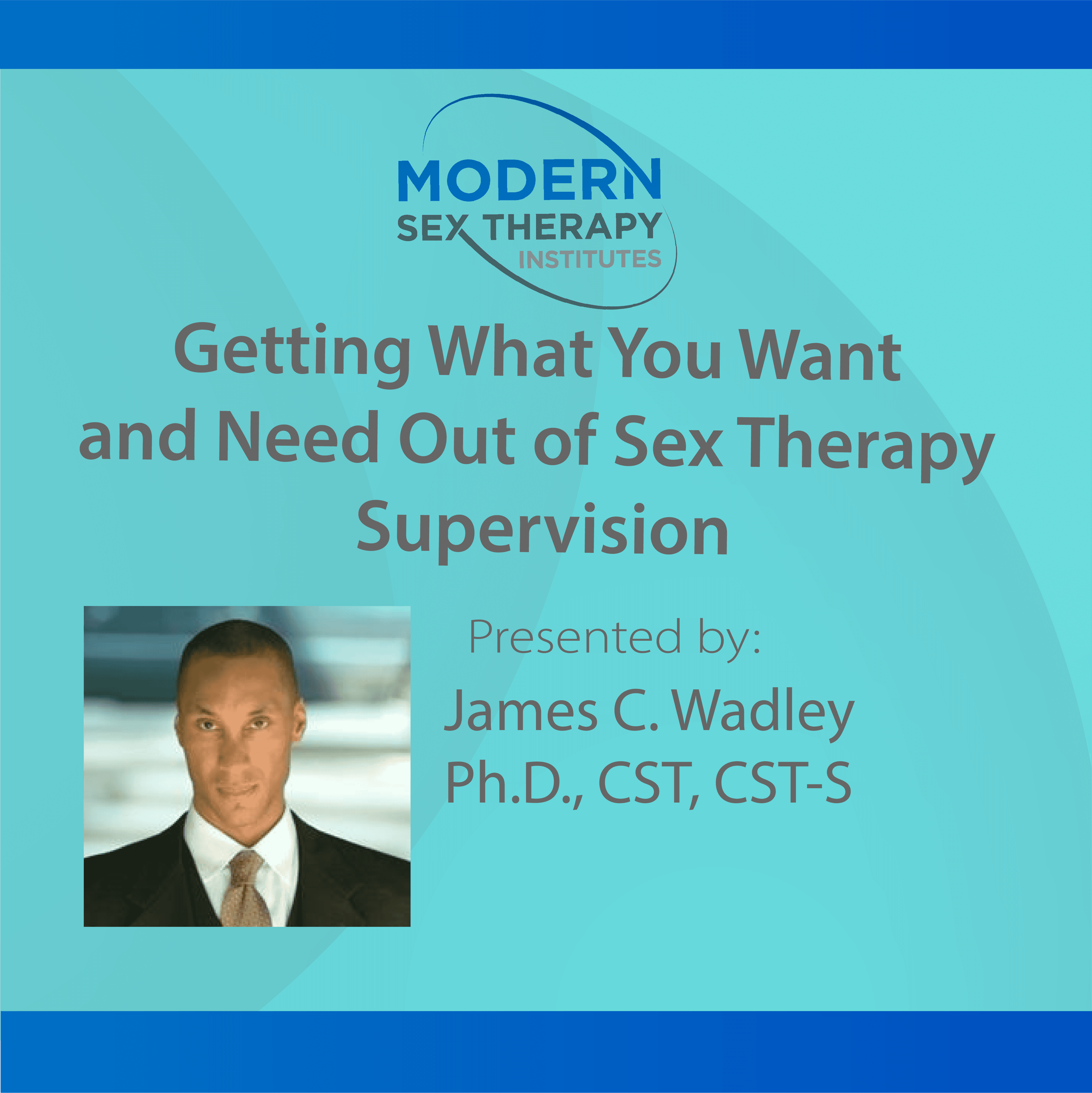 Getting what you want and need out of sex therapy supervision