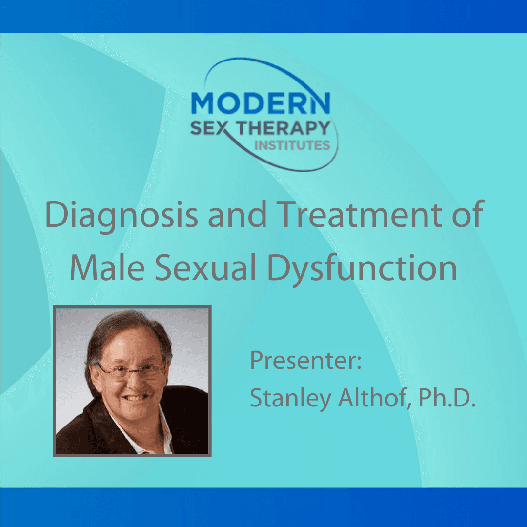 Diagnosis and Treatment of Male Sexual Dysfunction