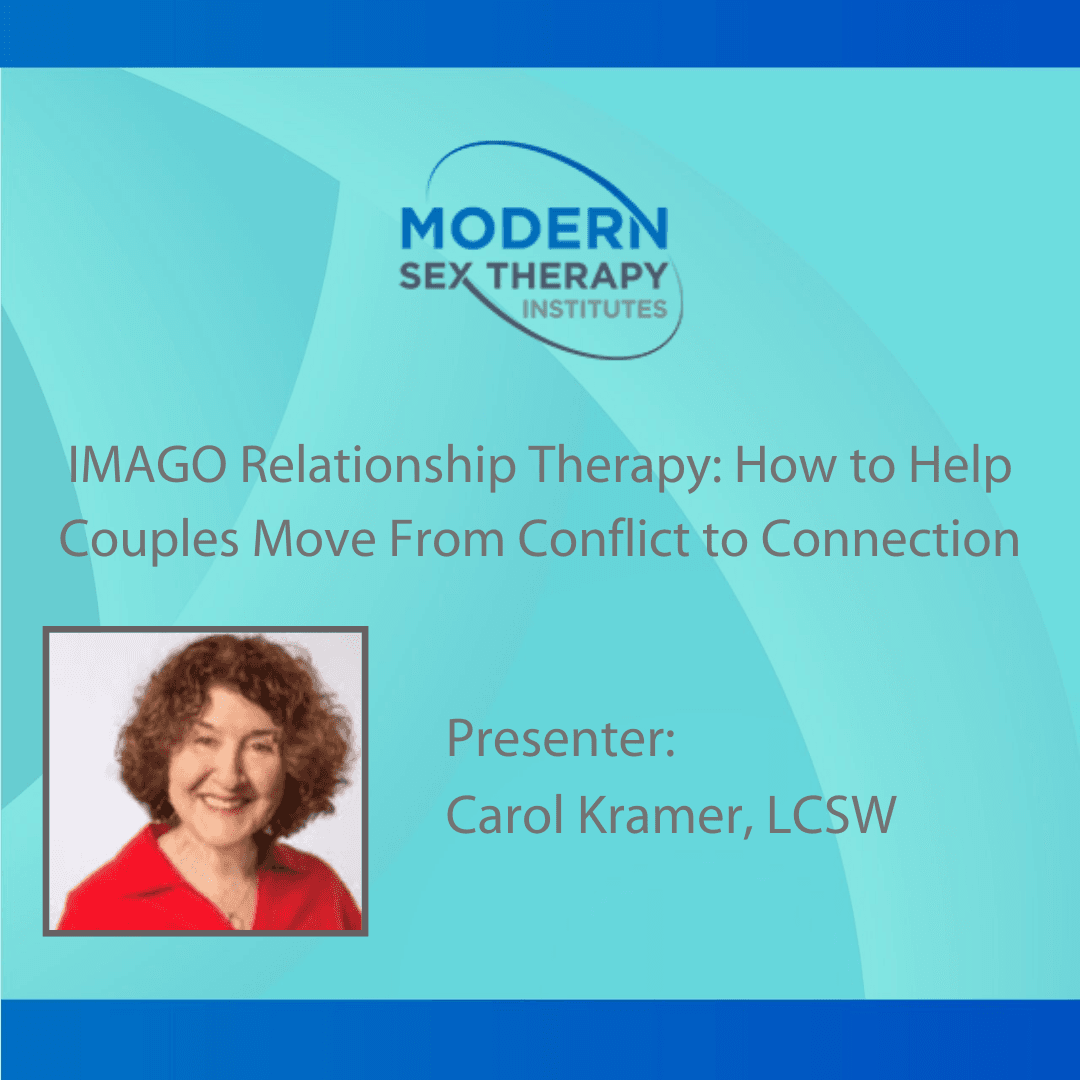 Imago Relationship Therapy: How To Help Couples Move From Conflict To Connection