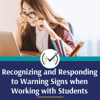 Recognizing and Responding to Warning Signs when Working with Students Remotely, Online Self-Study