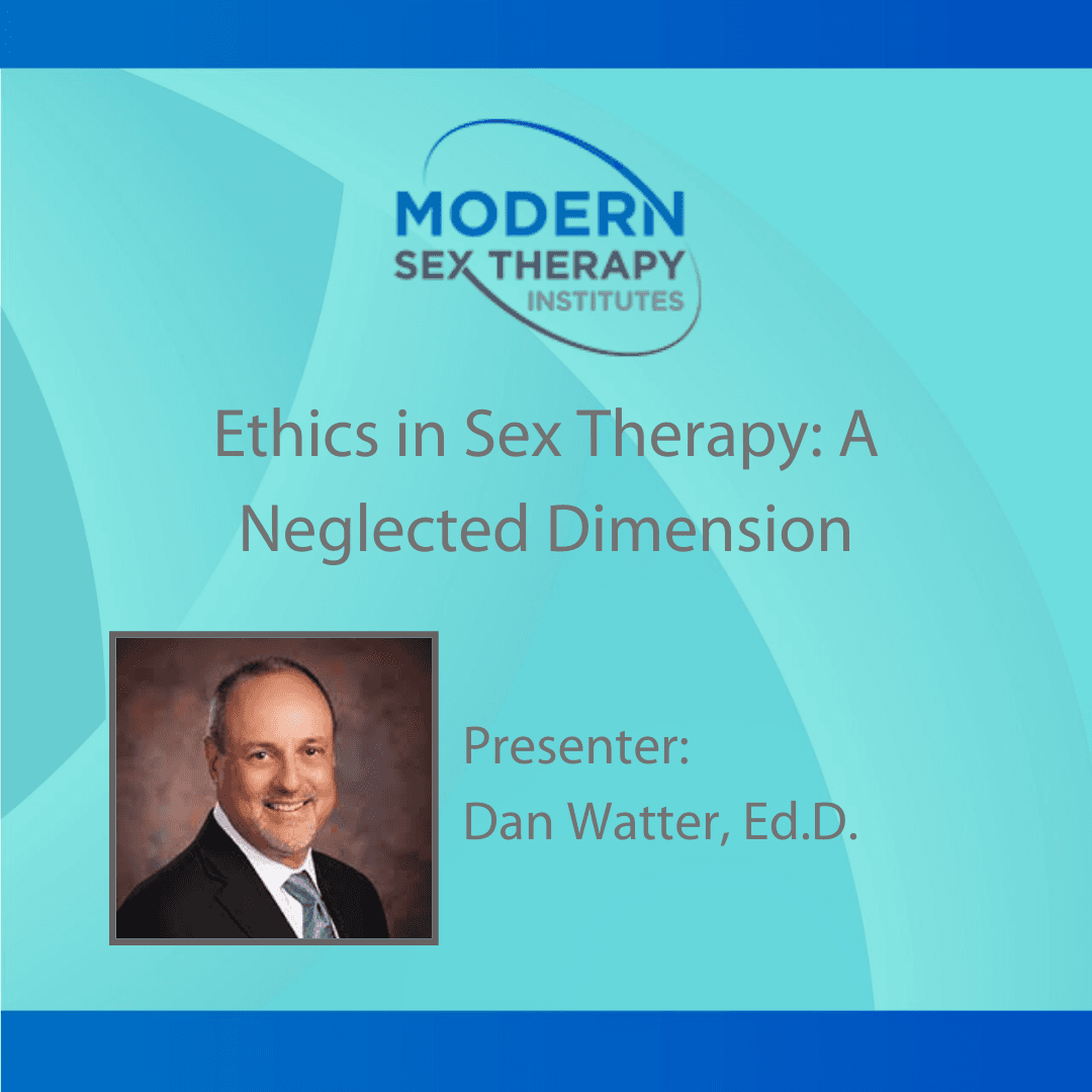 Ethics in Sex Therapy: A Neglected Dimension