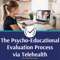 The Psycho-Educational Evaluation Process via Telehealth, Online Self-Study