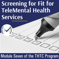 Screening for Fit for TeleMental Health Services, Online Self-Study