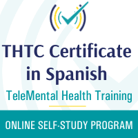 TeleMental Health Training Certificate (THTC) Program (ESPAÑOL), Online Self-Study