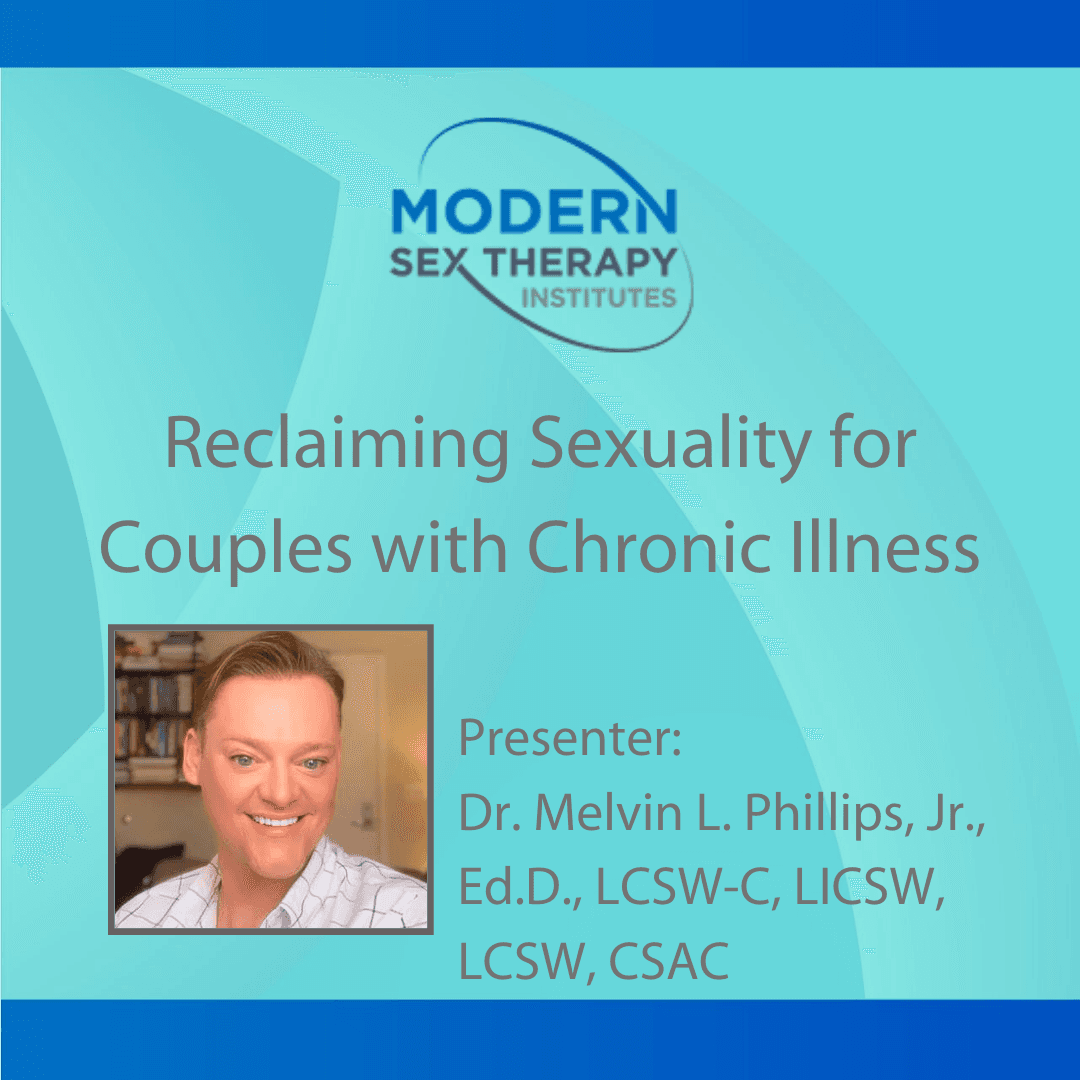 Reclaiming Sexuality for Couples with Chronic Illness