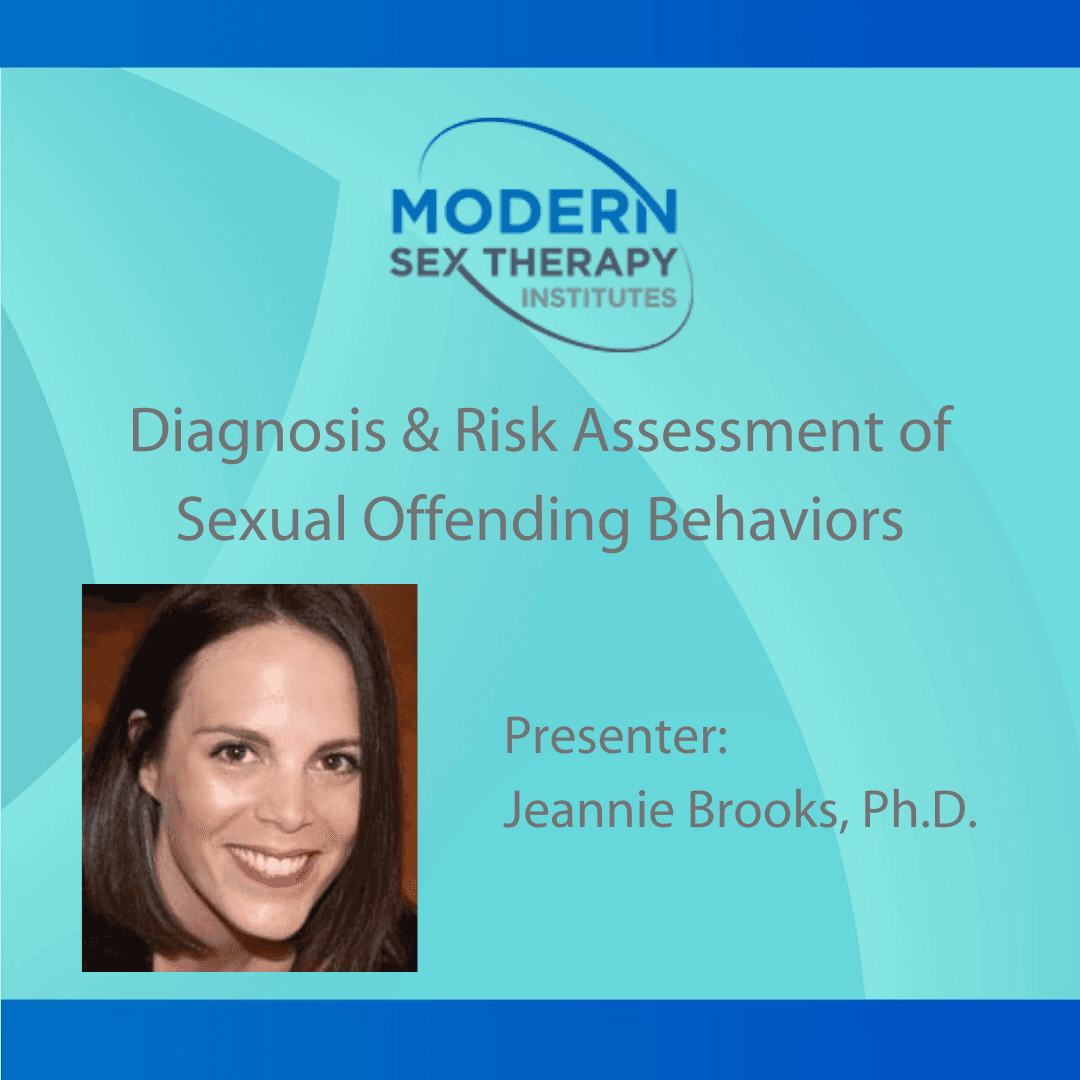 Diagnosis & Risk Assessment of Sexual Offending Behaviors