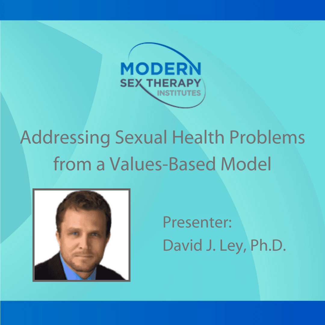 Addressing Sexual Health Problems from a Values-Based Model