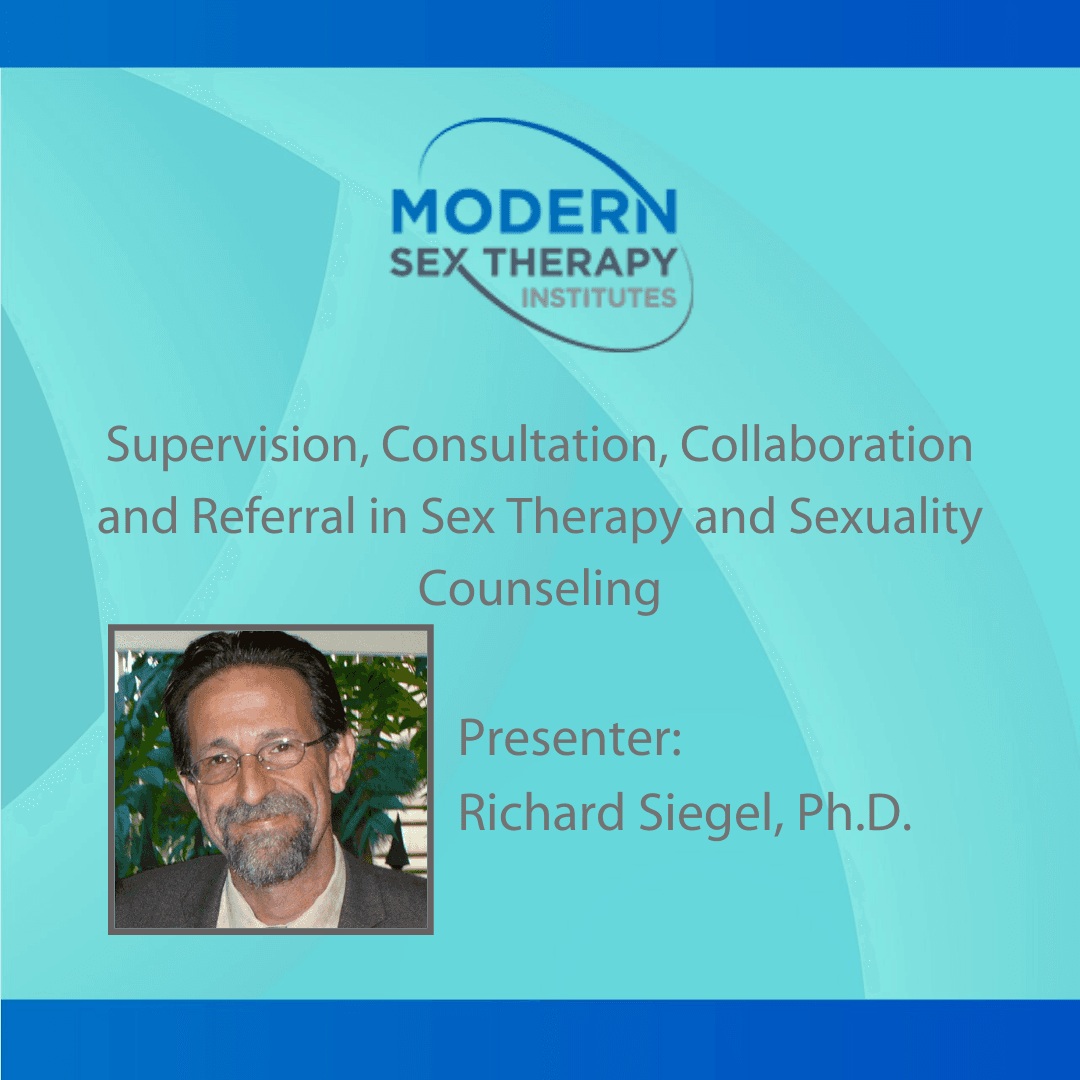 Supervision, Consultation, Collaboration and Referral in Sex Therapy and Sexuality Counseling