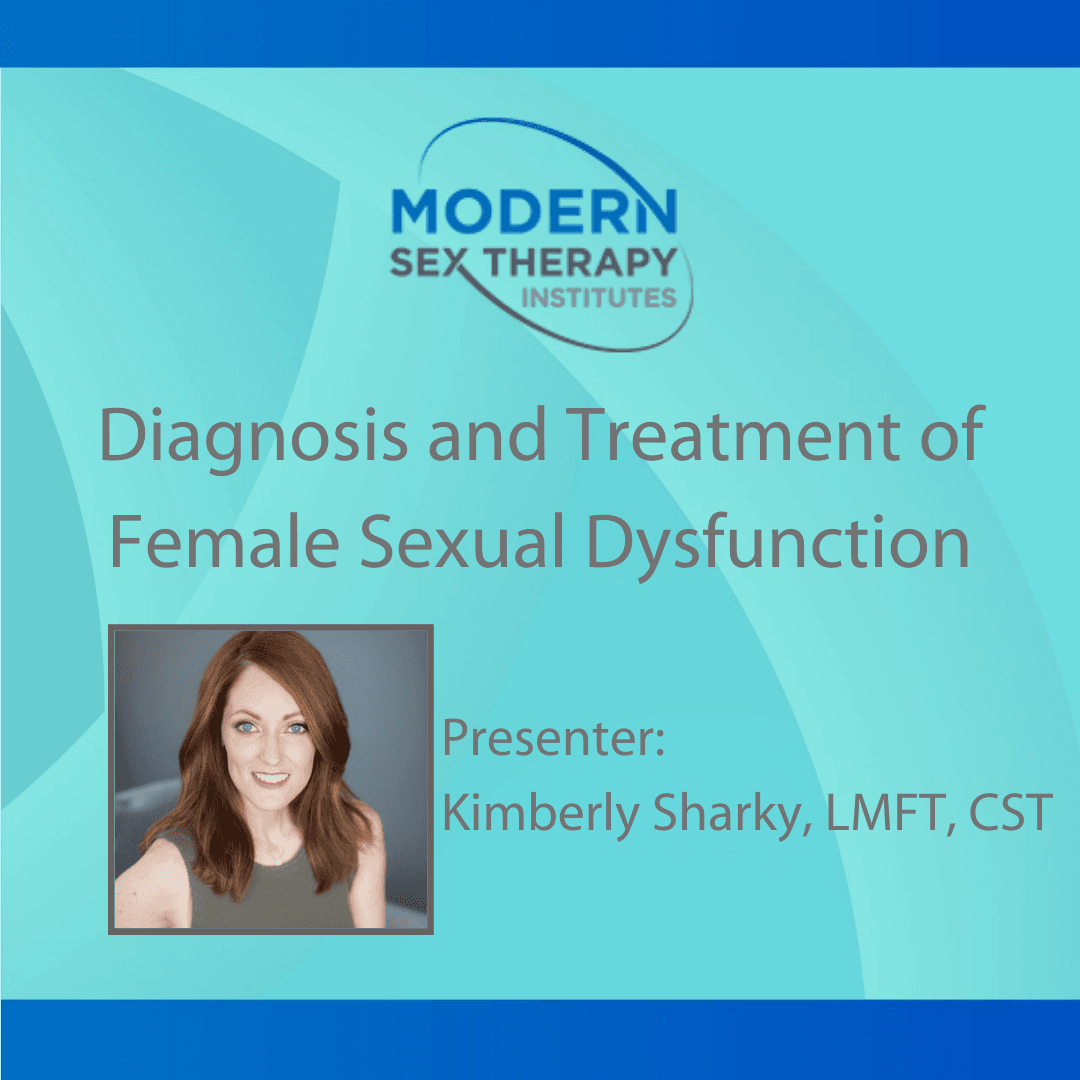 Diagnosis and Treatment of Female Sexual Dysfunction