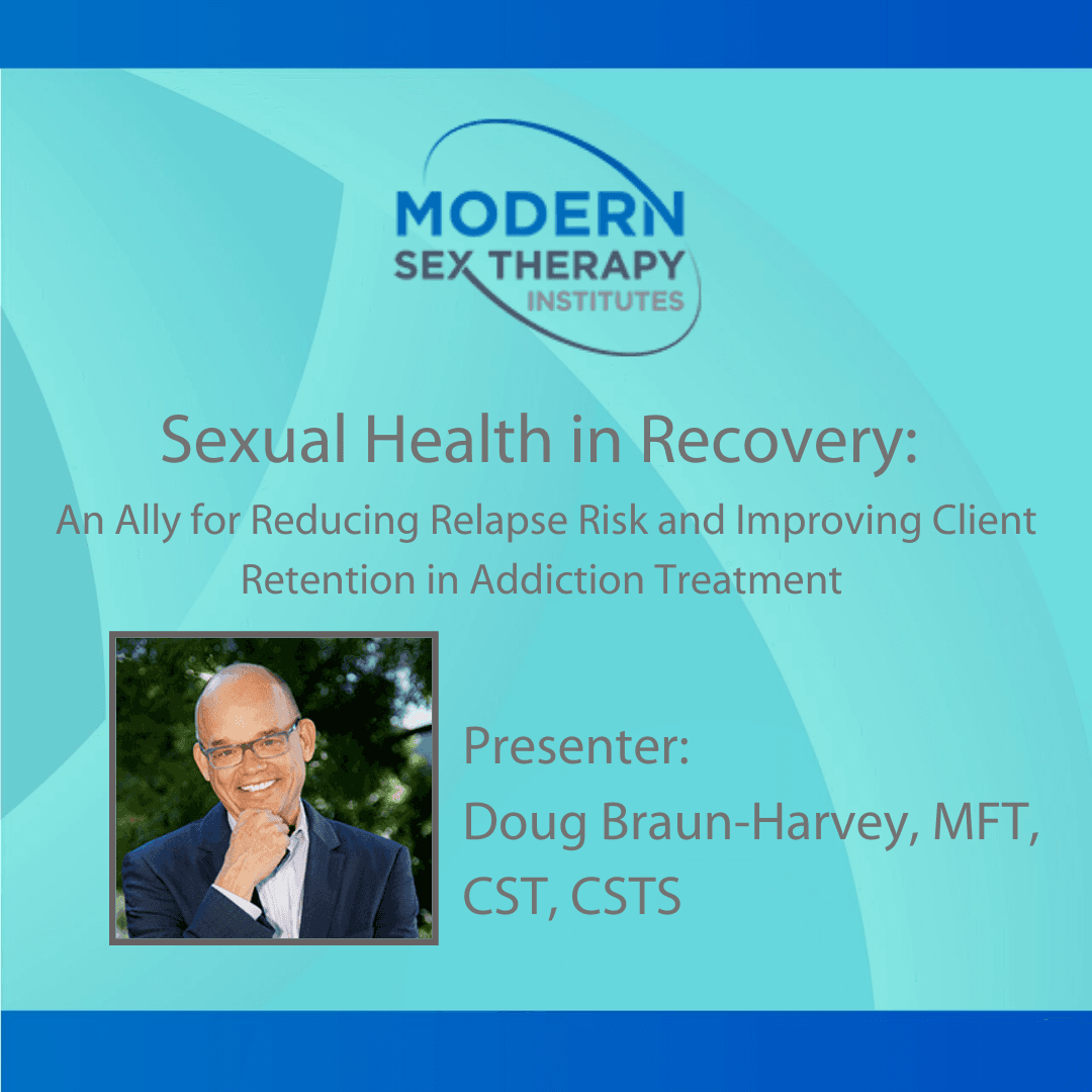 Sexual Health in Recovery: An Ally for Reducing Relapse Risk and Improving Client Retention in Addiction Treatment