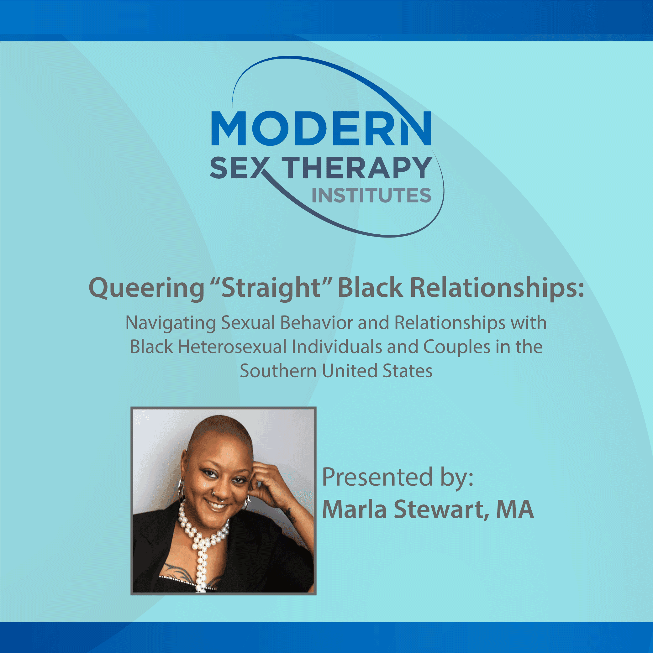 Queering “Straight” Black Relationships: Navigating Sexual Behavior and Relationships with Black Heterosexual Individuals and Couples in the Southern United States